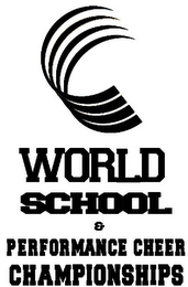 WORLD SCHOOL & PERFORMANCE CHEER CHAMPIONSHIPS