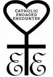 CATHOLIC ENGAGED ENCOUNTER EE