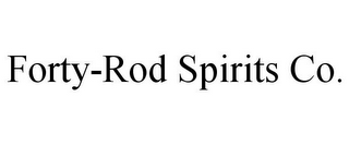 FORTY-ROD SPIRITS CO.