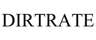 DIRTRATE