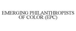 EMERGING PHILANTHROPISTS OF COLOR (EPC)