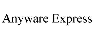 ANYWARE EXPRESS