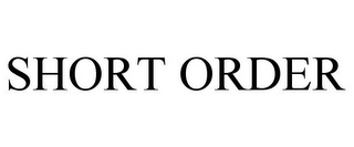 SHORT ORDER