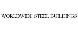 WORLDWIDE STEEL BUILDINGS