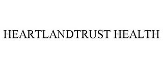 HEARTLANDTRUST HEALTH