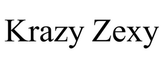 KRAZY ZEXY