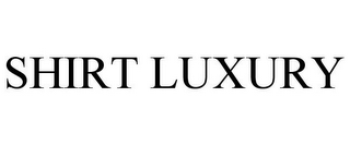 SHIRT LUXURY