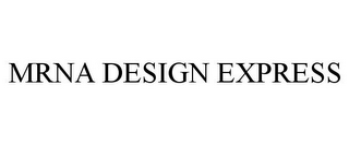 MRNA DESIGN EXPRESS