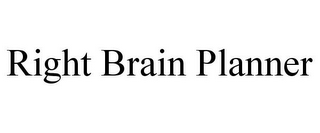 RIGHT BRAIN PLANNER