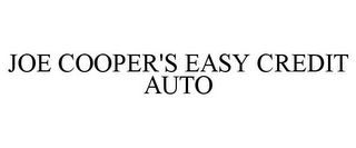 JOE COOPER'S EASY CREDIT AUTO