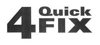 4 QUICK FIX