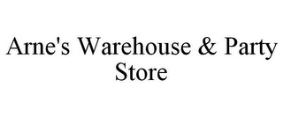 ARNE'S WAREHOUSE & PARTY STORE