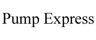 PUMP EXPRESS