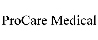 PROCARE MEDICAL