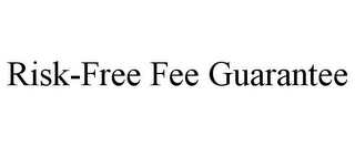 RISK-FREE FEE GUARANTEE