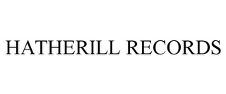 HATHERILL RECORDS