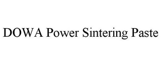 DOWA POWER SINTERING PASTE