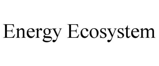ENERGY ECOSYSTEM