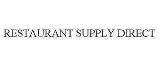 RESTAURANT SUPPLY DIRECT