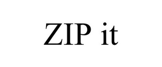 ZIP IT