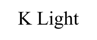 K LIGHT