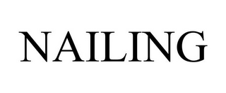 NAILING