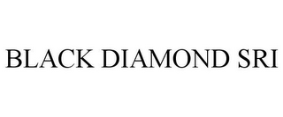 BLACK DIAMOND SRI