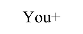 YOU+