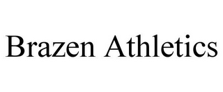 BRAZEN ATHLETICS