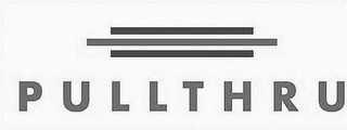 PULLTHRU
