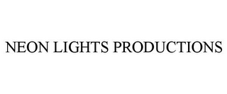 NEON LIGHTS PRODUCTIONS