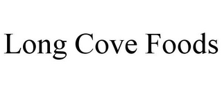 LONG COVE FOODS