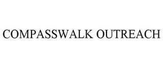 COMPASSWALK OUTREACH