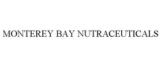 MONTEREY BAY NUTRACEUTICALS