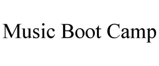 MUSIC BOOT CAMP