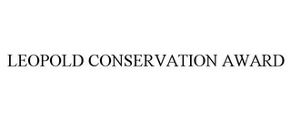 LEOPOLD CONSERVATION AWARD