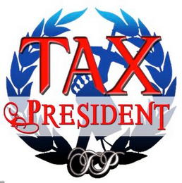 TAX PRESIDENT