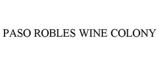 PASO ROBLES WINE COLONY