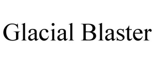 GLACIAL BLASTER