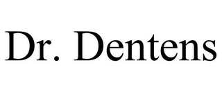 DR. DENTENS