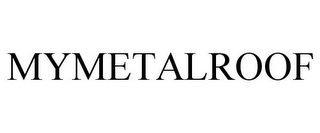 MYMETALROOF