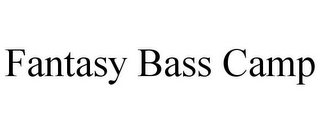 FANTASY BASS CAMP