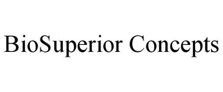 BIOSUPERIOR CONCEPTS