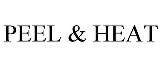 PEEL & HEAT