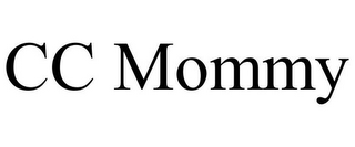 CC MOMMY