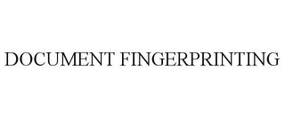 DOCUMENT FINGERPRINTING