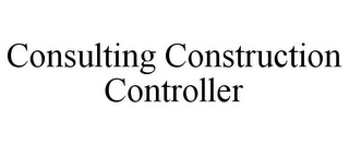 CONSULTING CONSTRUCTION CONTROLLER