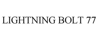 LIGHTNING BOLT 77
