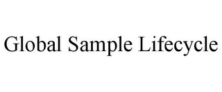 GLOBAL SAMPLE LIFECYCLE