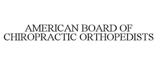 AMERICAN BOARD OF CHIROPRACTIC ORTHOPEDISTS